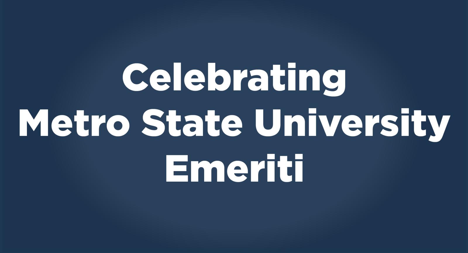 Celebrating Metro State University Emerita