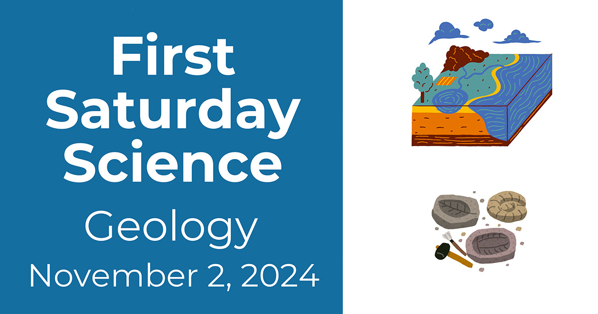 First Saturday Science: Geology, November 2