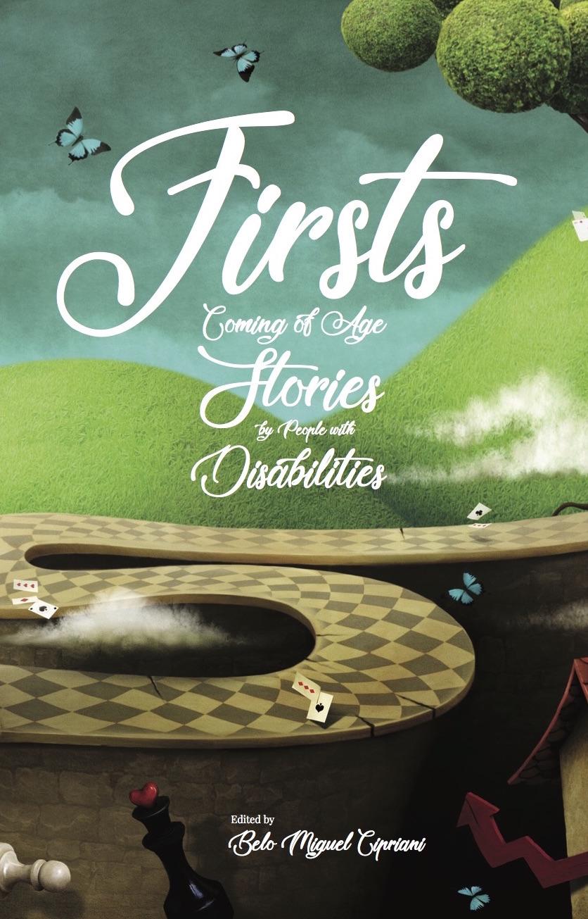 Firsts: Coming of Age Stories by People with Disabilities