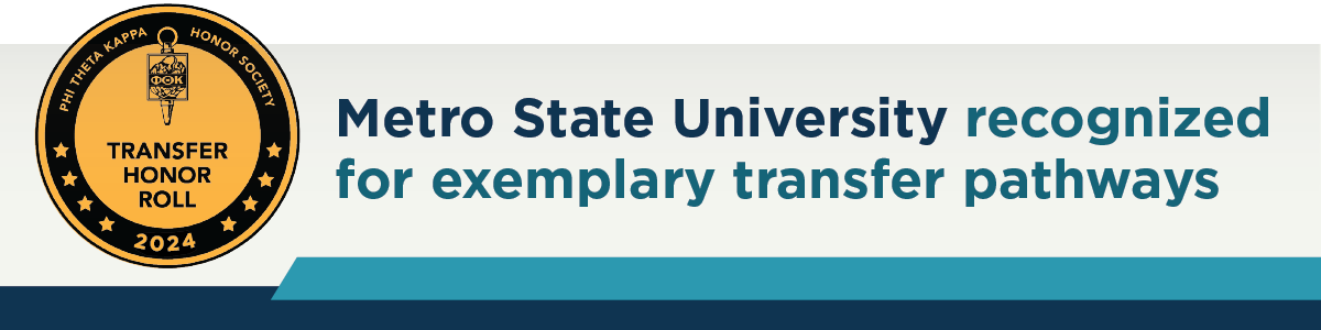 Transfer Honor Roll medallion. Metro State University recognized for exemplary transfer pathways