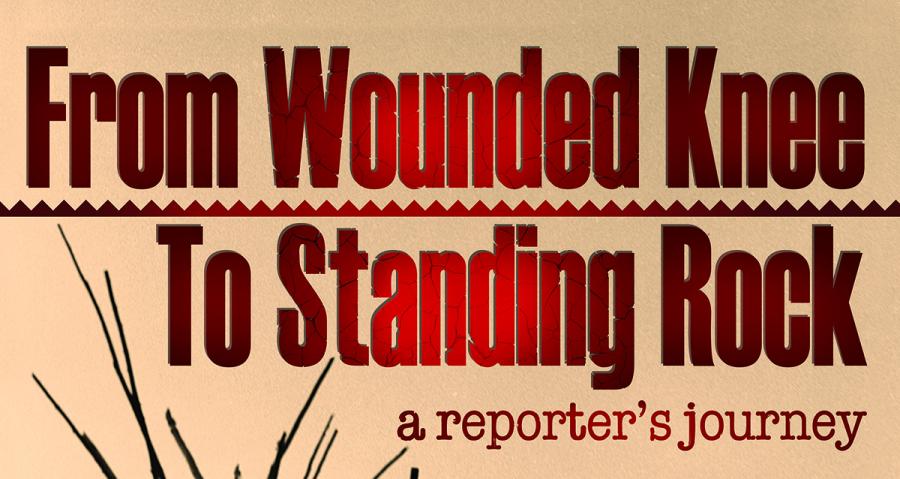 From Wounded Knee to Standing Rock